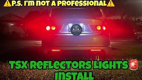 TSX Reflector Lights Install PART 2