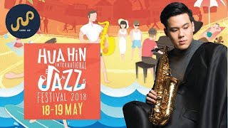 Hua Hin International Jazz Festival 2018 X Dimension Saxophone Cover By Sanpond