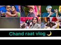 Chand raat vlog || alvida jumma || last iftari || shabnams’life