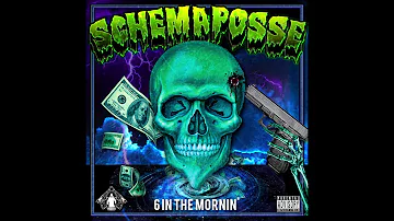 SCHEMAPOSSE - 6 In The Mornin' (FULL ALBUM)