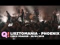 Lisztomania - Phoenix (Circo Voador, 2018)