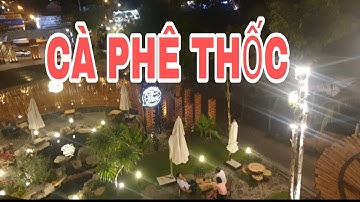 Đến quán Thốc ở Phú Quốc uống Cà Phê