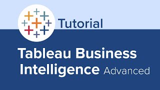 Tableau Business Intelligence Advanced Tutorial