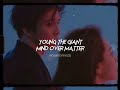young the giant-mind over matter (sped up reverb) // tiktok version