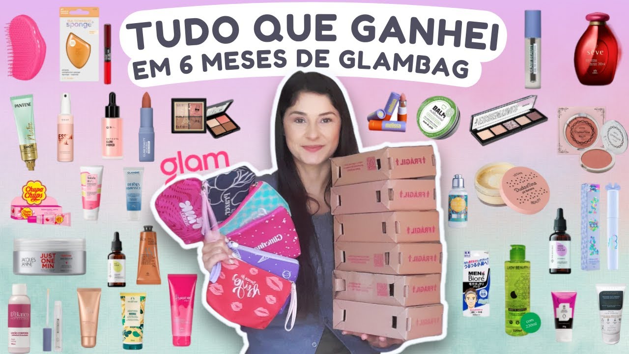 TUDO QUE GANHEI EM 6 MESES DE GLAMBAG | ASSINAR A GLAMBAG VALE A PENA? | CUPOM DE DESCONTO GLAMBAG