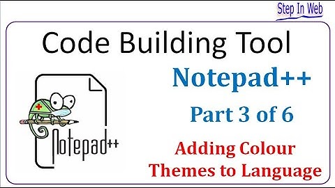 Notepad++ Add color theme to Language Part-3 (Code Building Tool)