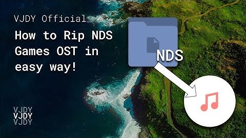 How to Rip NDS Music in easy way!