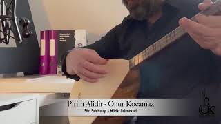 Pirim Ali’dir - Onur Kocamaz Resimi