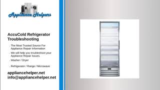 AccuCold Refrigerator Troubleshooting