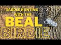 Using a Beal Birdie Safely for Saddle Hunting