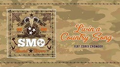 Big Smo - "Livin A Country Song" feat. Corey Crowder (Official Audio)  - Durasi: 3:17. 