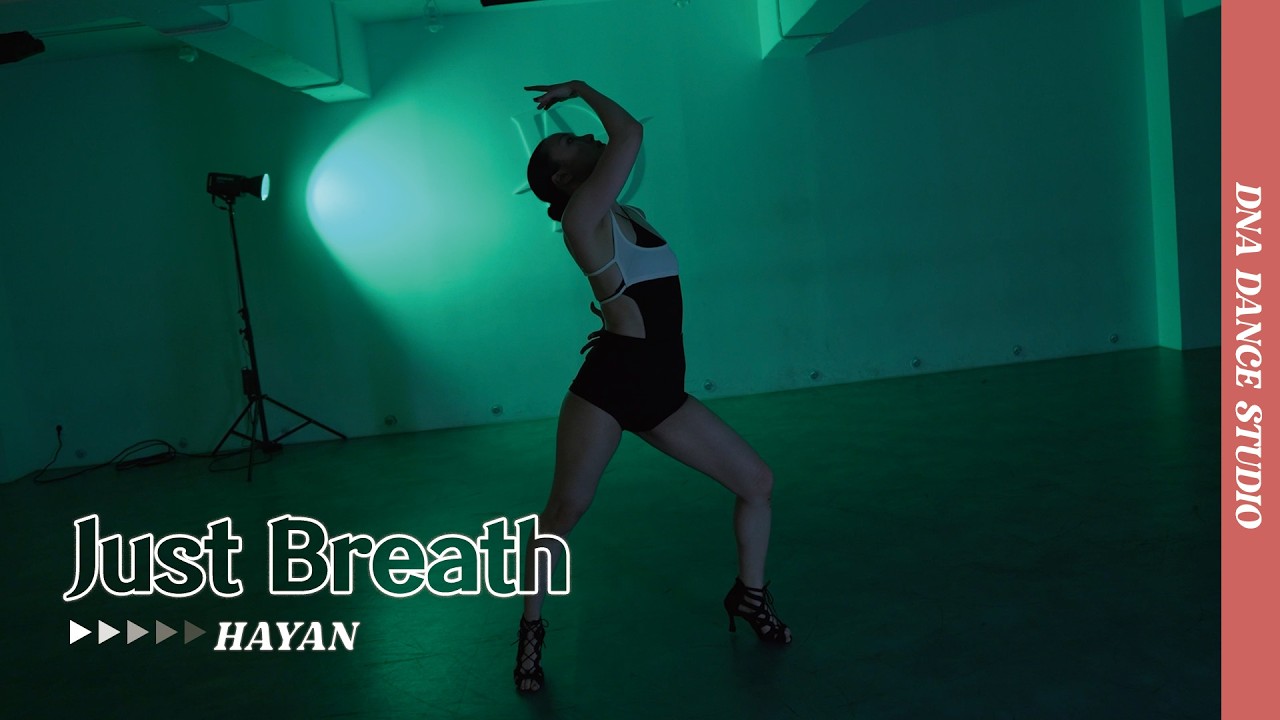 Bdash - Just Breath | HAYAN Choreography | DNA Dance Studio - YouTube
