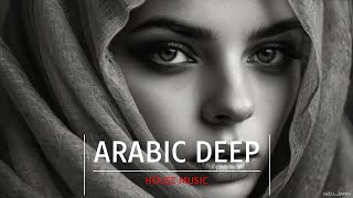 Arabic Deep House, melodic, Calm ＆ Ambient Music, Chill Music, チル