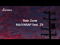 MAIYARAP Feat Z9 Rain Zone เน อเพลง