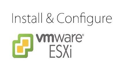 Deploying VMware ESXI 6.5 on VMware Workstation 15 | vSphere