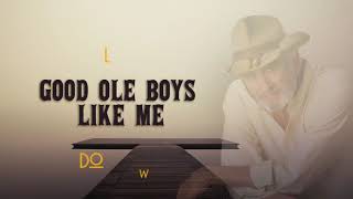 Good Ole Boys Like Me - DON WILLIAMS Lyrics chords