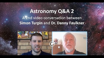 More Q&A with astronomer Dr. Danny Faulkner