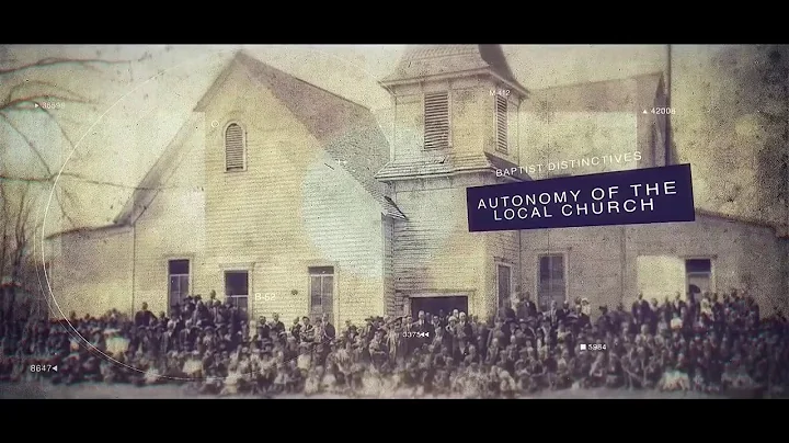 Baptist 101–Autonomy of the Local Church