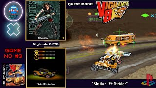 Vigilante 8 PS1- Quest Mode: Sheila : '74 Strider