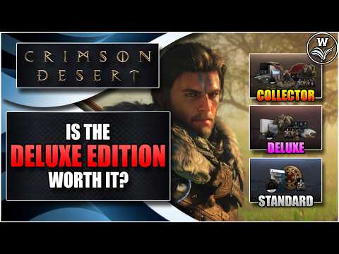 The Difference Between Base/Deluxe Edition & Pre-order Extras - Crimson Desert Guides & Updates