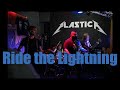 Plastica ride the lightning live at zilton  27112021  metallica cover