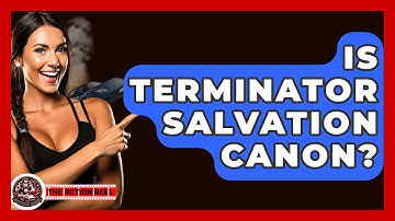 Is Terminator Salvation Canon? - The Action Reel