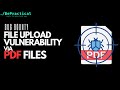 Bug bounty file upload vulnerabilities via pdf files  2023