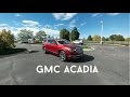 2017 GMC Acadia Denali : Overall Review