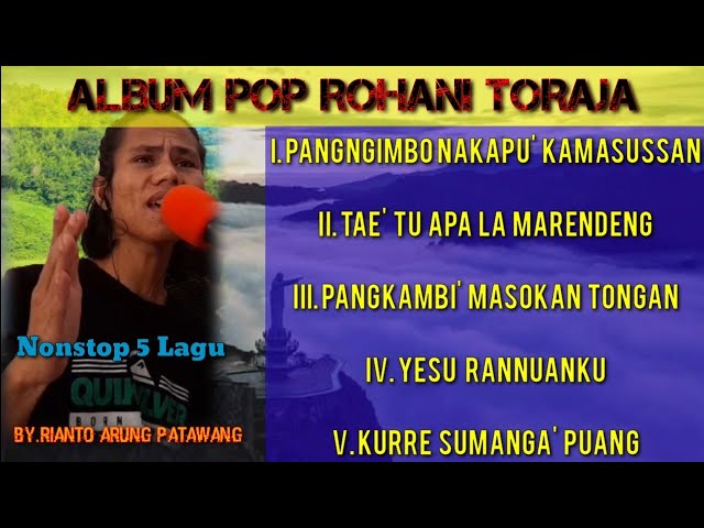 Album pop rohani toraja terbaru nonstop 5 lagu || by.rianto arung patawang class=