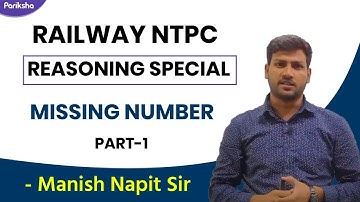 RAILWAY NTPC | Reasoning | MISSING NUMBER | PART-1 | Manish Napit Sir