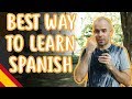 The Best Way To Learn Spanish - Intermediate Spanish - Language Learning #6