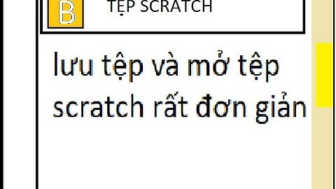 cách lưu và mở tệp scratch