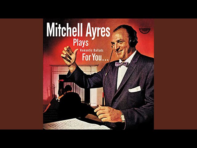 Mitchell Ayres - Sweet And Lovely