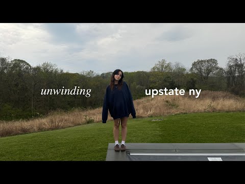 wholesome days unwinding in upstate ny | a much needed getaway
