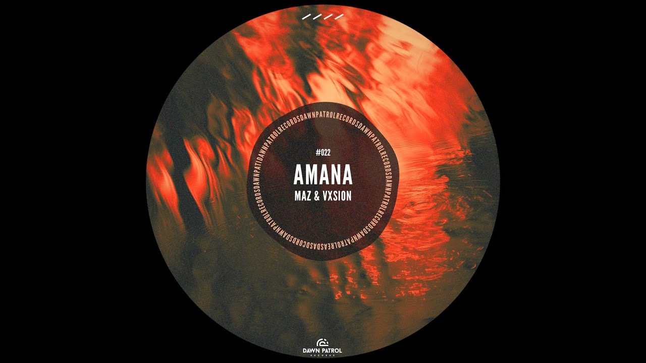 Maz, VXSION - Amana (Original Mix) Maz, VXSION - Amana (Original Mix)