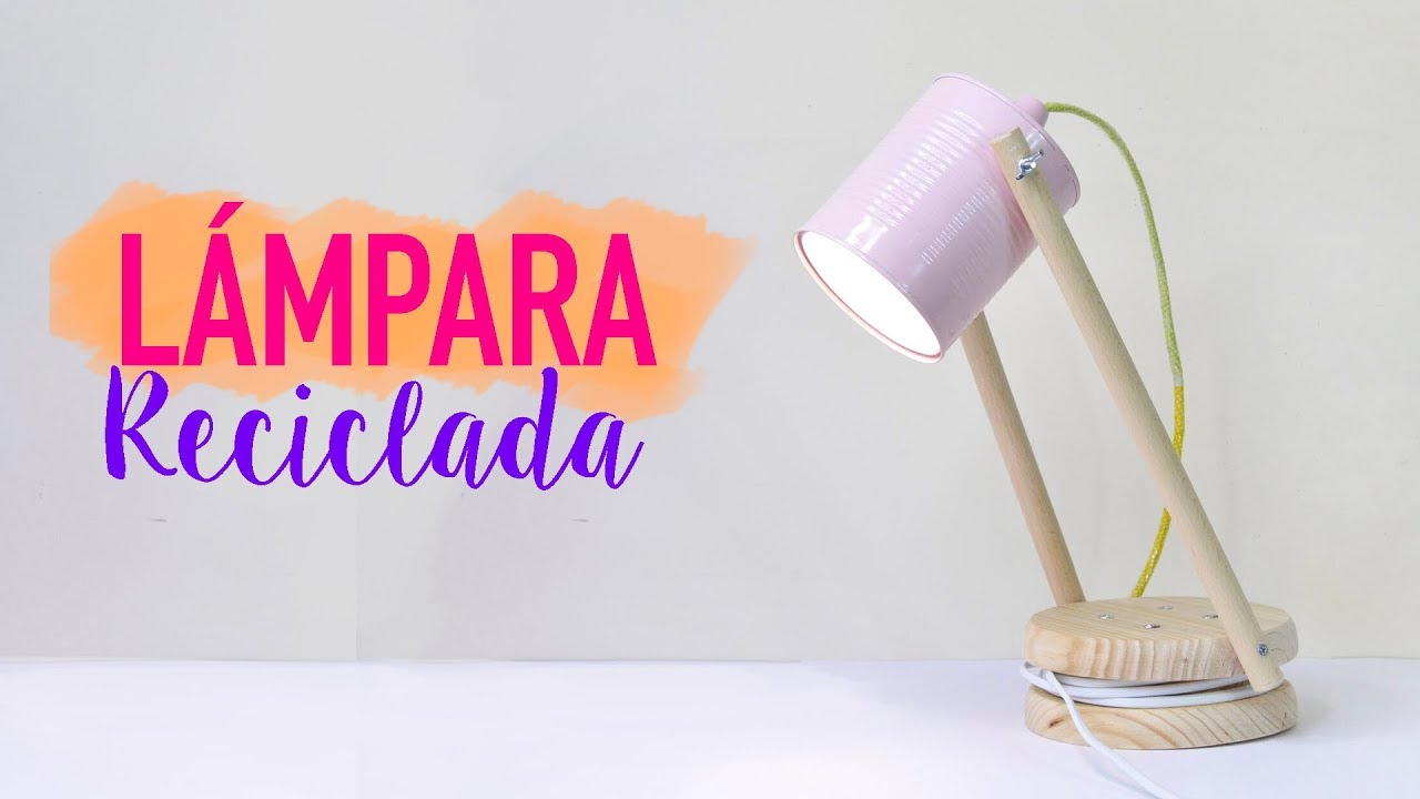 soldadura Empotrar palo Como hacer una LÁMPARA CASERA y reciclada | DIY | Lorena Gil - YouTube