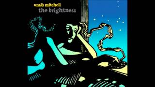 Video thumbnail of "Anaïs Mitchell - Your Fonder Heart"