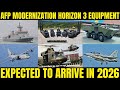 AFP Modernization Horizon 3 Equipment: Expected to Arrive in 2026