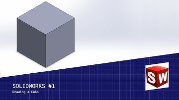 Solidworks #1 - Drawing a Cube