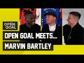 MARVIN BARTLEY | Open Goal Meets...