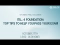 ITIL® 4 Foundation – TOP TIPS to help you pass your exam