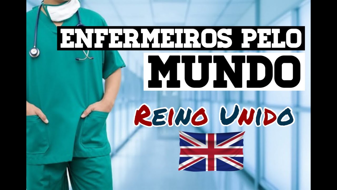 ENFERMEIROS PELO MUNDO - Reino Unido