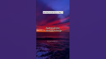 Introverts Enjoy Deep Conversations,introverted fact shorts song,introverted fact music #shrots