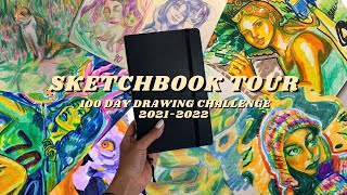 SKETCHBOOK TOUR ✹ 100 Day Drawing Challenge | June 2021 - January 2022