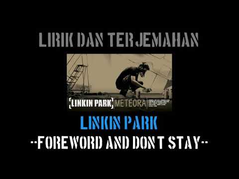 Foreword and Don't Stay - Linkin Park (lirik terjemahan)