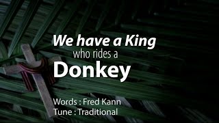 We have a King who rides a donkey (by The Jamborees) - Palm Sunday Kids Sing Along Worship Video