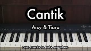 Cantik - Arsy Widianto & Tiara Andini | Piano Karaoke by Andre Panggabean