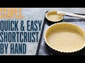 Easy and tasty handmade shortcrust (pastry chef recipe)