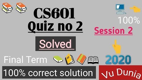 CS601 Quiz no 2 Session 2 solved 2020 || virtual university of pakistan || correct solution |