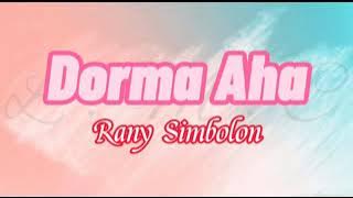 Rany Simbolon-Dorma Aha (Lirik) | Lagu Batak Populer